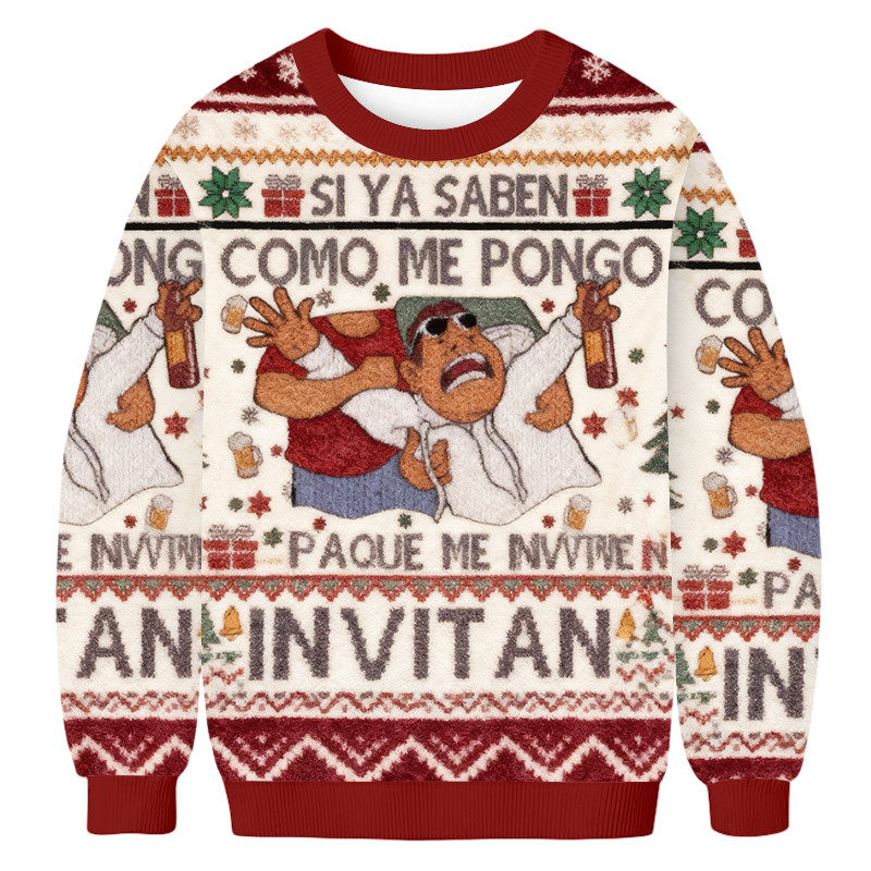 Si Ya Saben Como Me Pongo Pa Que Me Invitan Ugly Sweater Festive Wear Xmas Gifts For Him