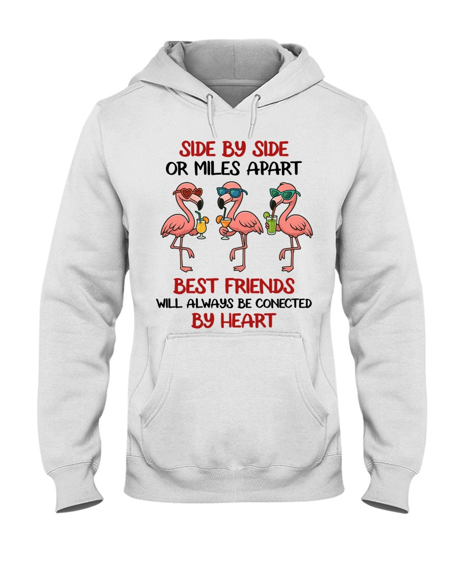 Side By Side Or Miles Apart Best Friends Will Always Be Connected By Heart Hoodie Gift For Best Friends