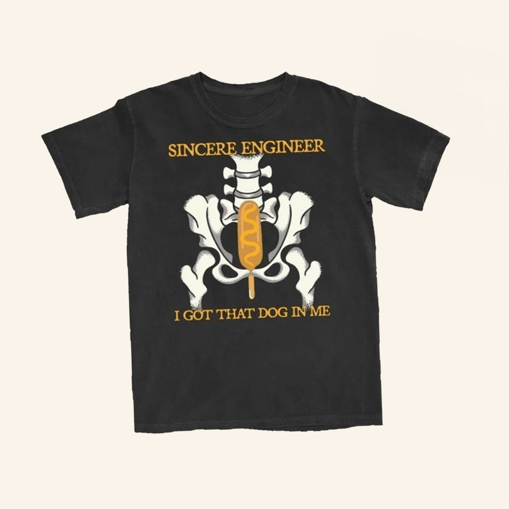 Sincere Engineer Merch Dog In Me Shirt Gifts For Friends Sincere Engineer Merch Dog In Me Shirt Gifts For Friends