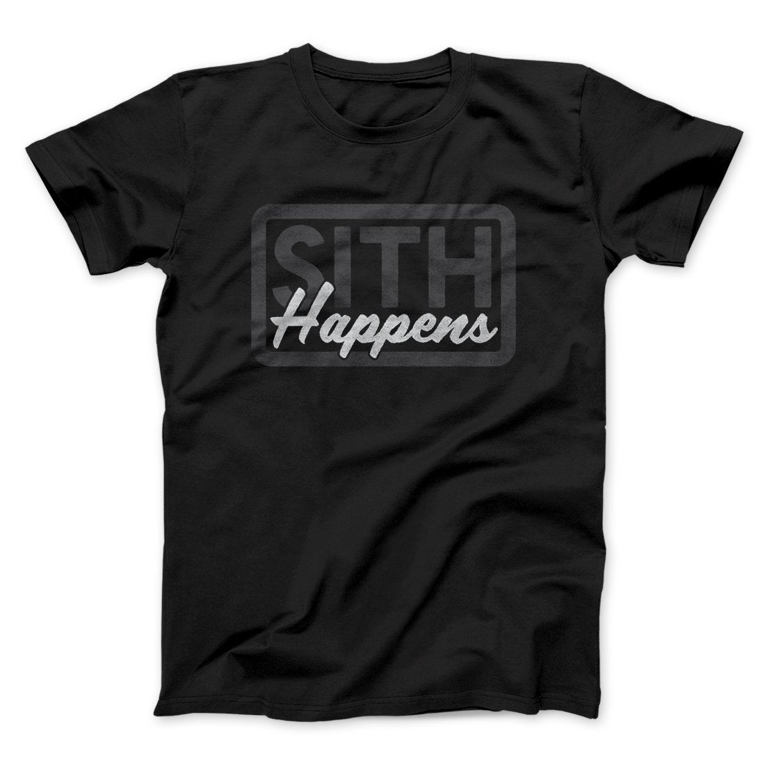 Sith Happens Funny Movie Unisex T-Shirt Gift For Friends