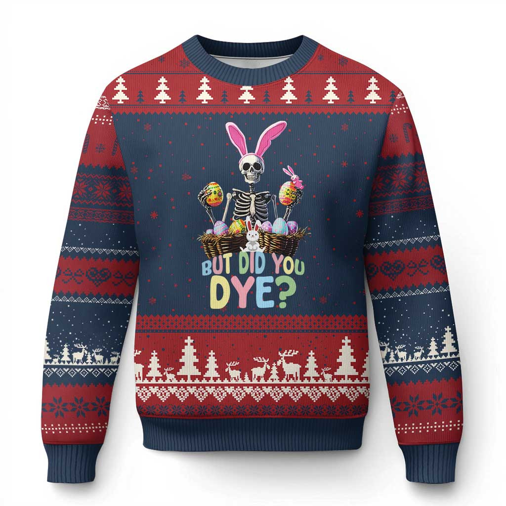Skeleton But Did You Dye Ugly Christmas Sweater Cute Xmas Gift For Skeleton Lovers