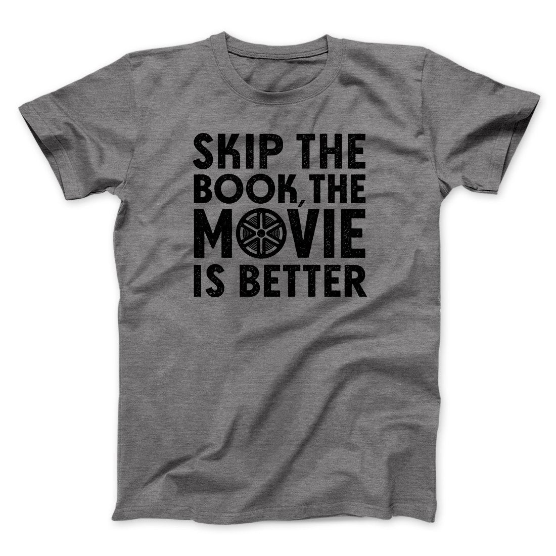 Skip The Book Funny Movie Unisex T-Shirt Best Gift For Friends