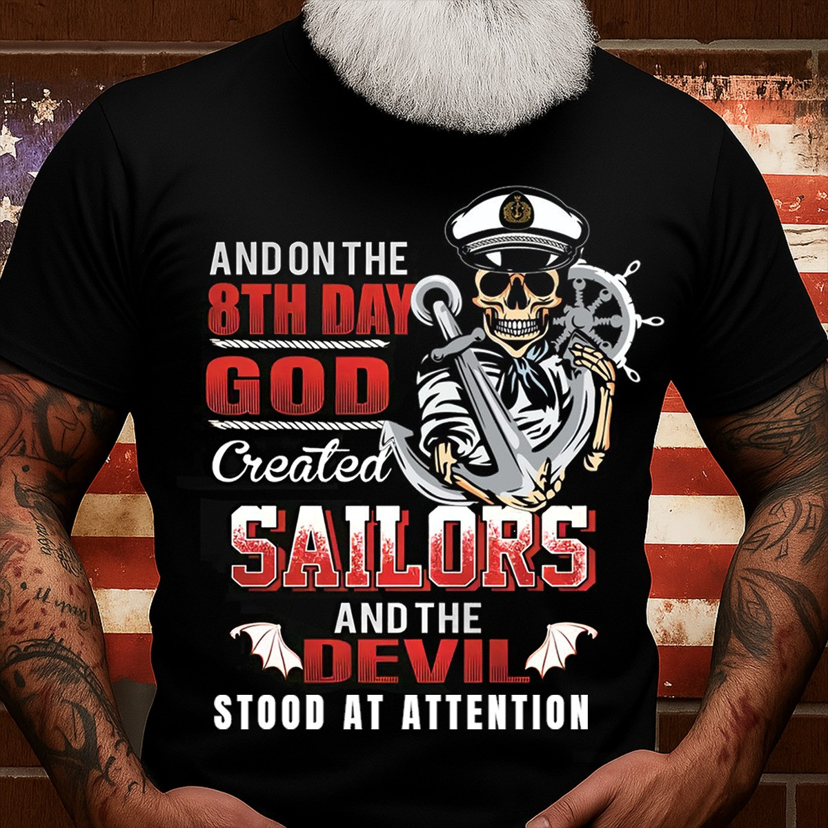 Skull Anchor Navy Sailor Veteran T-Shirt On the 8th Day God Stood At Attention Shirt For Men