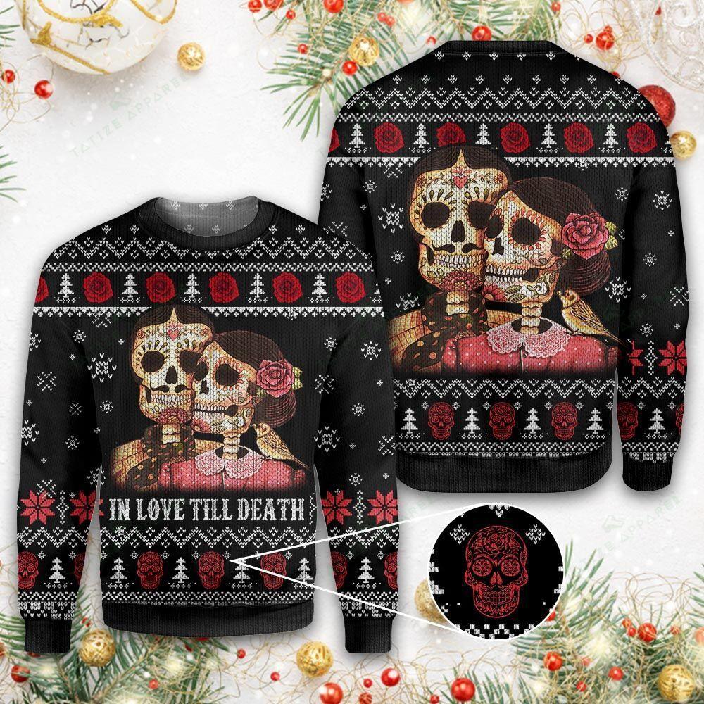 Skull Couple Ugly Christmas Sweater In Love Till Death Funny Clothes Gifts For Lovers