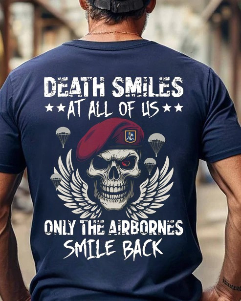 Skull US Airborne Veteran Shirt Death Smiles Only The Airbornes Military Tee Perfect Gift Ideas
