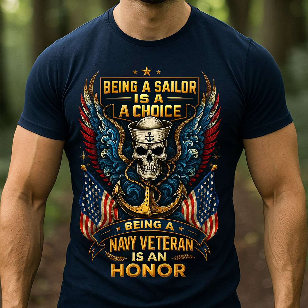 Skull US Navy Veteran T-Shirt Being A Sailor Is A Choice Being A Navy Veteran Shirt Gifts
