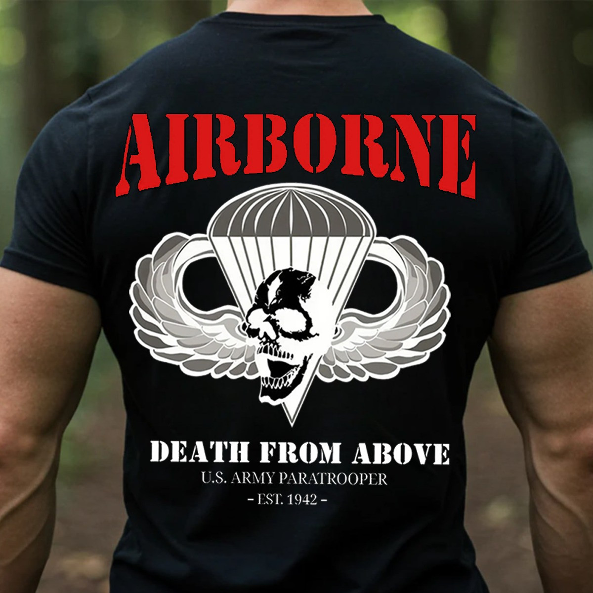 Skull Wings U.S. Army Airborne Paratrooper Shirt Death From Above EST 1942 Military Tee Gifts