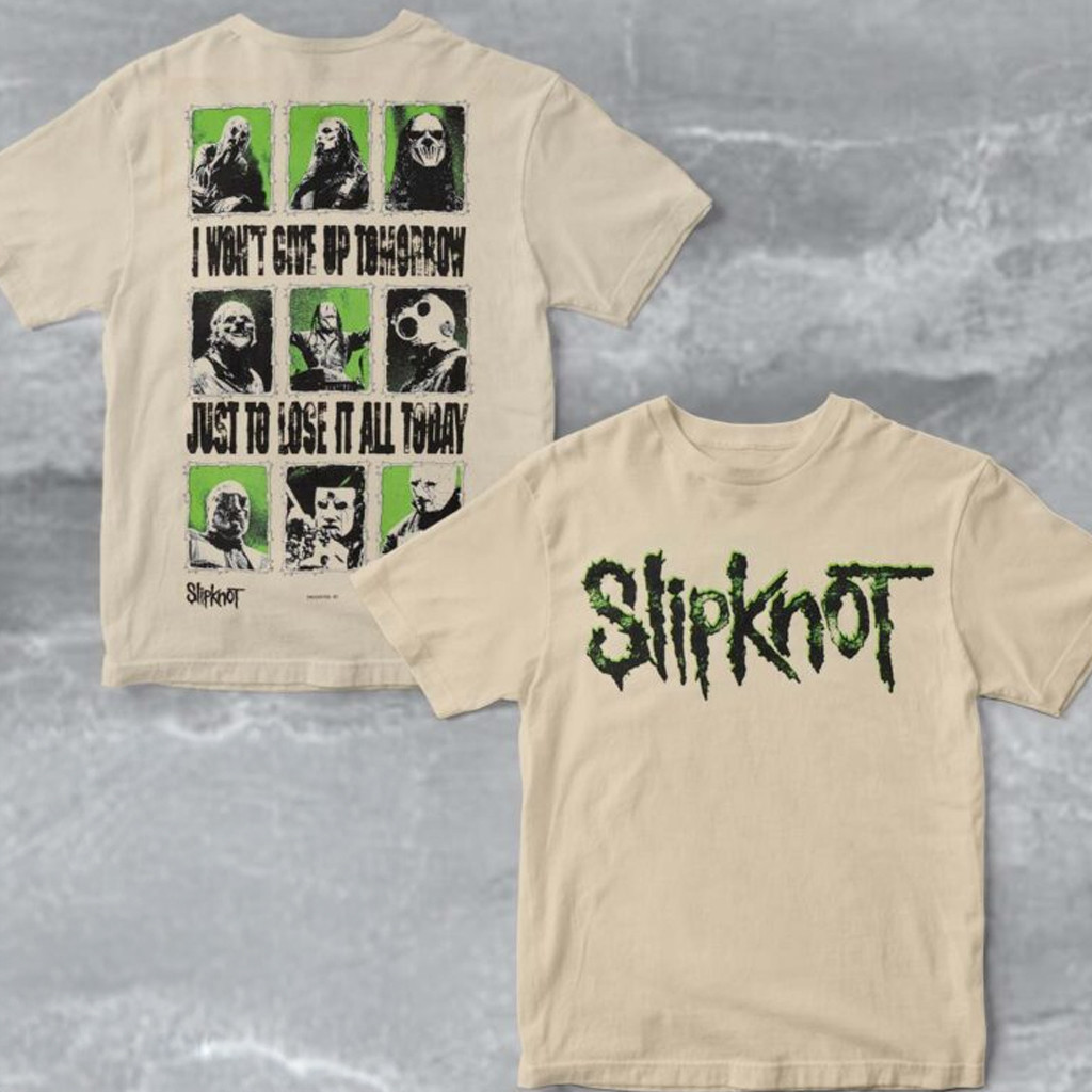 Slipknot X Welcome Skateboard Logo I Won't Give Up Tomorrow Just To Lose It All Today T-Shirt