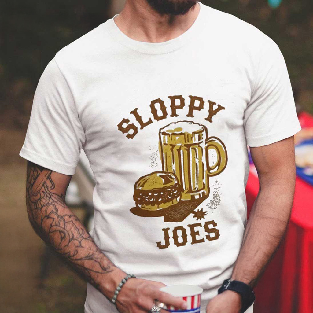 Sloppy Joes Beer Hamburger Foodie T-Shirt Christmas Gifts For Boyfriend Sloppy Joes Beer Hamburger Foodie T-Shirt Christmas Gifts For Boyfriend