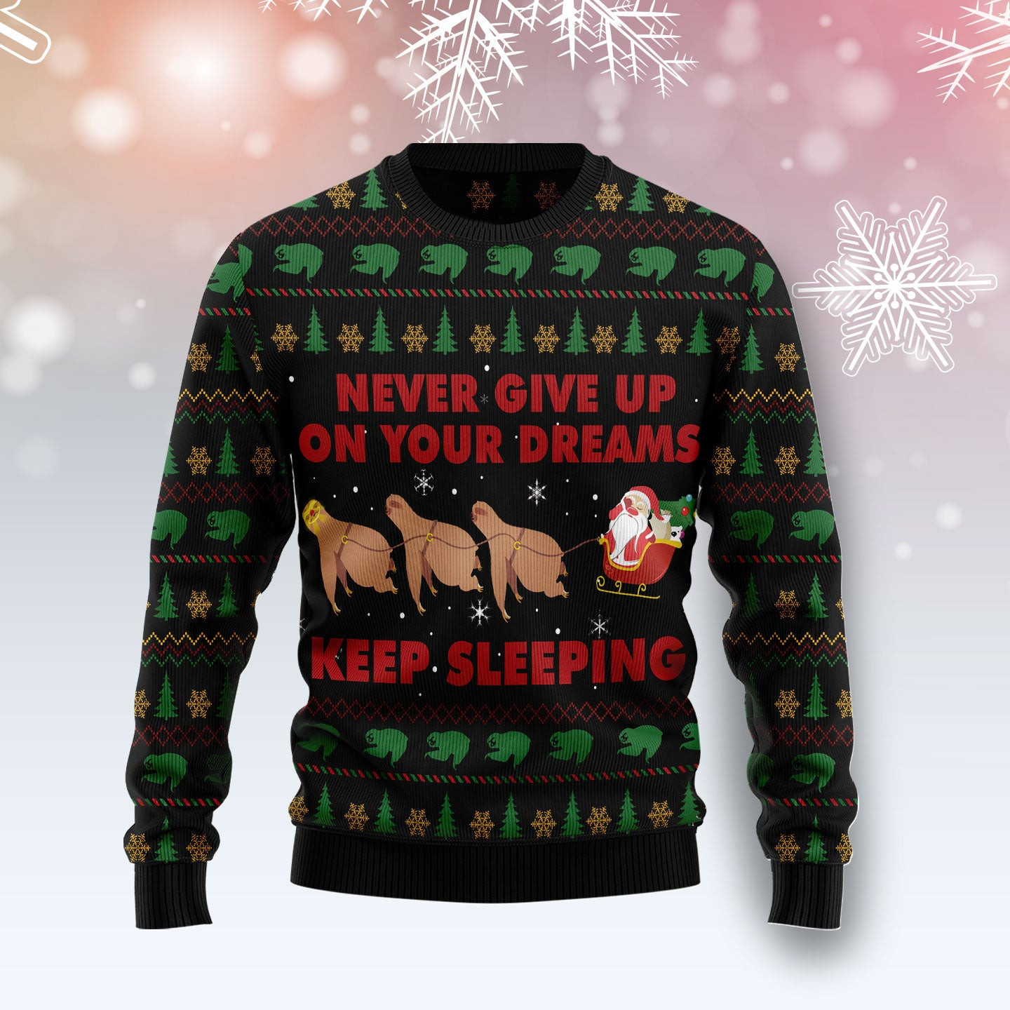 Sloth Keep Sleeping  Ugly Christmas Sweater
