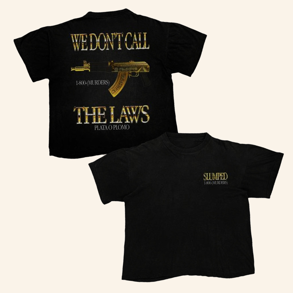 Slumped Boyz Merch Draco We Don't Call The Laws T-Shirt Birthday Ideas For Husband Slumped Boyz Merch Draco We Don't Call The Laws T-Shirt Birthday Ideas For Husband