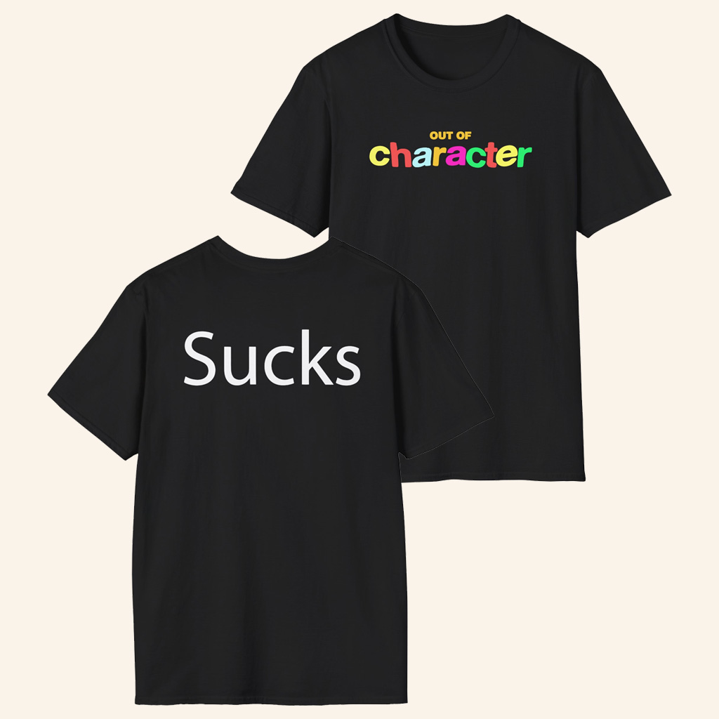 Slushy Noobz Merch Out Of Character Sucks T-Shirt Christmas Ideas For Brother