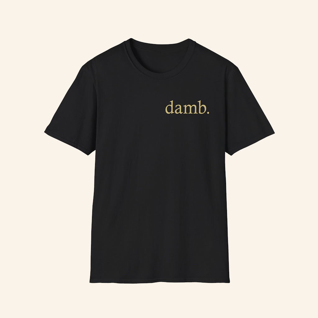 Smii7y Merch Damb Black T-Shirt Great Christmas Gifts For Husband