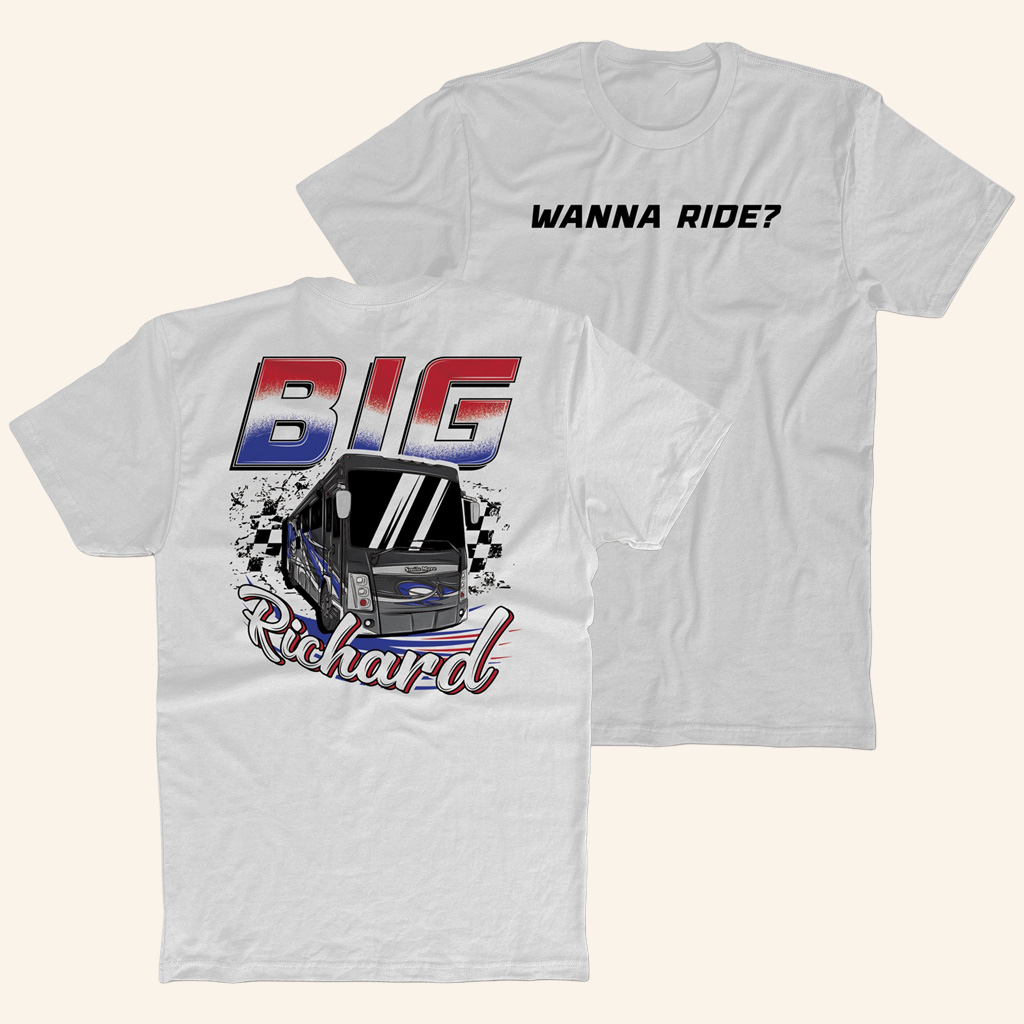 Smile More Merch Big Richard T-Shirt Wanna Ride Shirt Gifts For Brothers