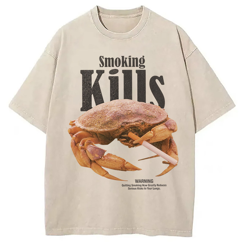 Smoking Kills But Crab Not Washed T-Shirt Retro Streetwear Graphic Top Gifts For Best Friend Smoking Kills But Crab Not Washed T-Shirt Retro Streetwear Graphic Top Gifts For Best Friend