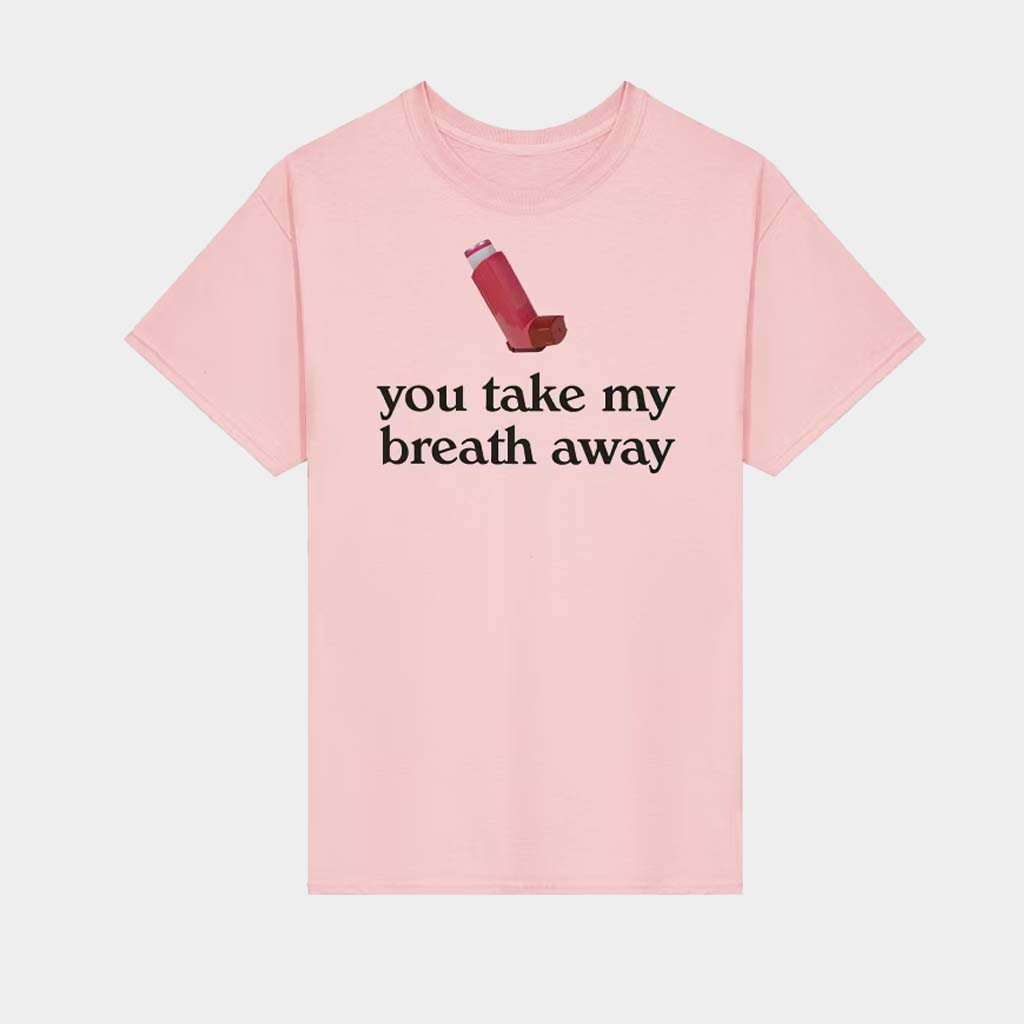 Snazzy Seagull Merch You Take My Breath Away Valentine's T-Shirt Gifts For Sister Snazzy Seagull Merch You Take My Breath Away Valentine's T-Shirt Gifts For Sister