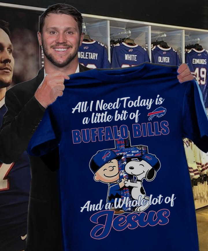 Snoopy All I Need Today Is A Little Bit Of Buffalo Bills Shirt Baseball Lovers Faith Gifts