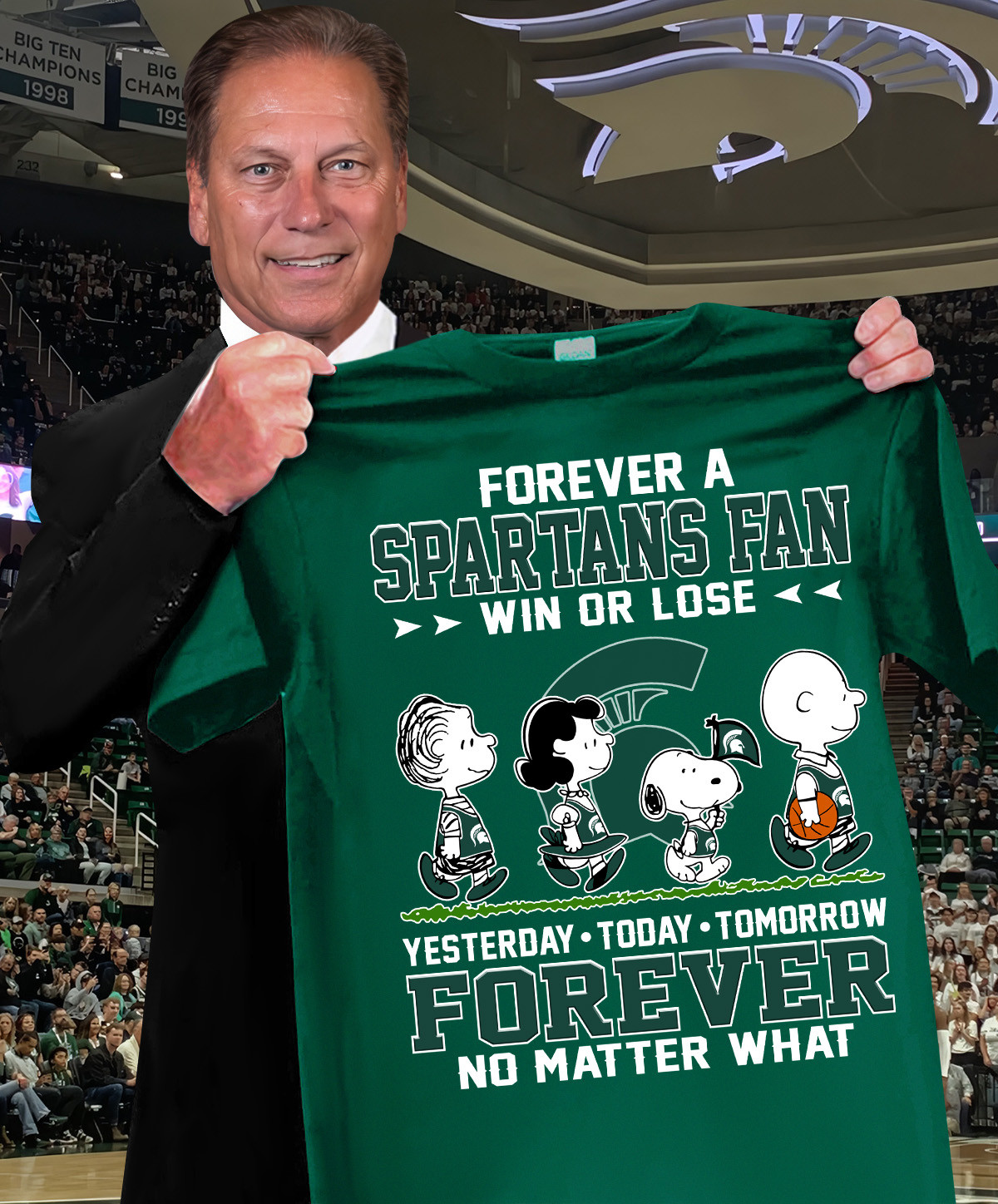 Snoopy Forever A Spartans Fan Win Or Lose Forever No Matter What T-Shirt Basketball Fan Gifts