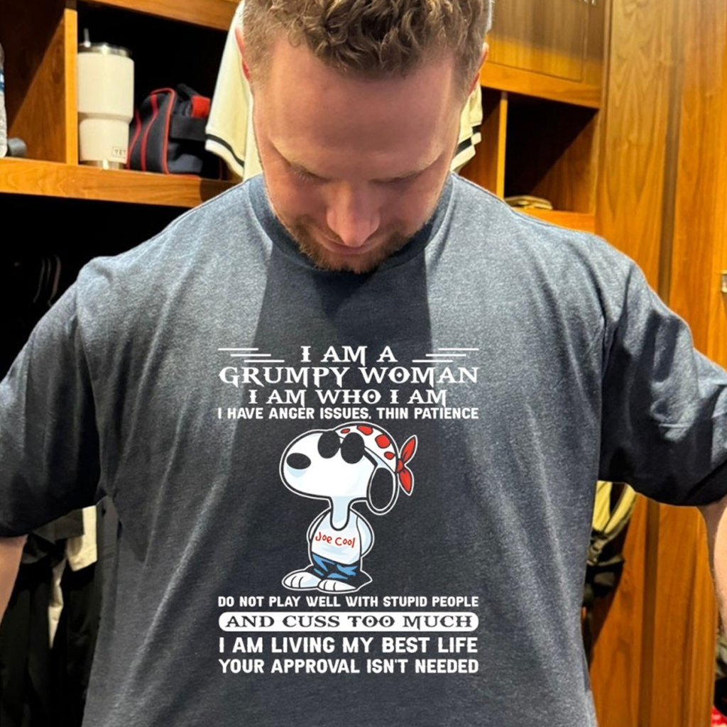 Snoopy I Am A Grumpy Woman I Am Who I Am Have Anger Issues Thin Patience Do Not Play Well Shirt