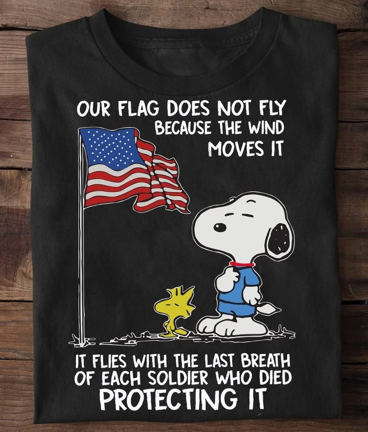 Snoopy Our Flag Doesn't Fly Because The Wind Moves It Shirt Cute Patriotic 4Th Of July Gifts