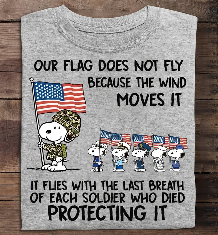 Snoopy Our Flag Doesn't Fly Because Wind Moves It Shirt Patriotic Cute Memorial Day Gifts