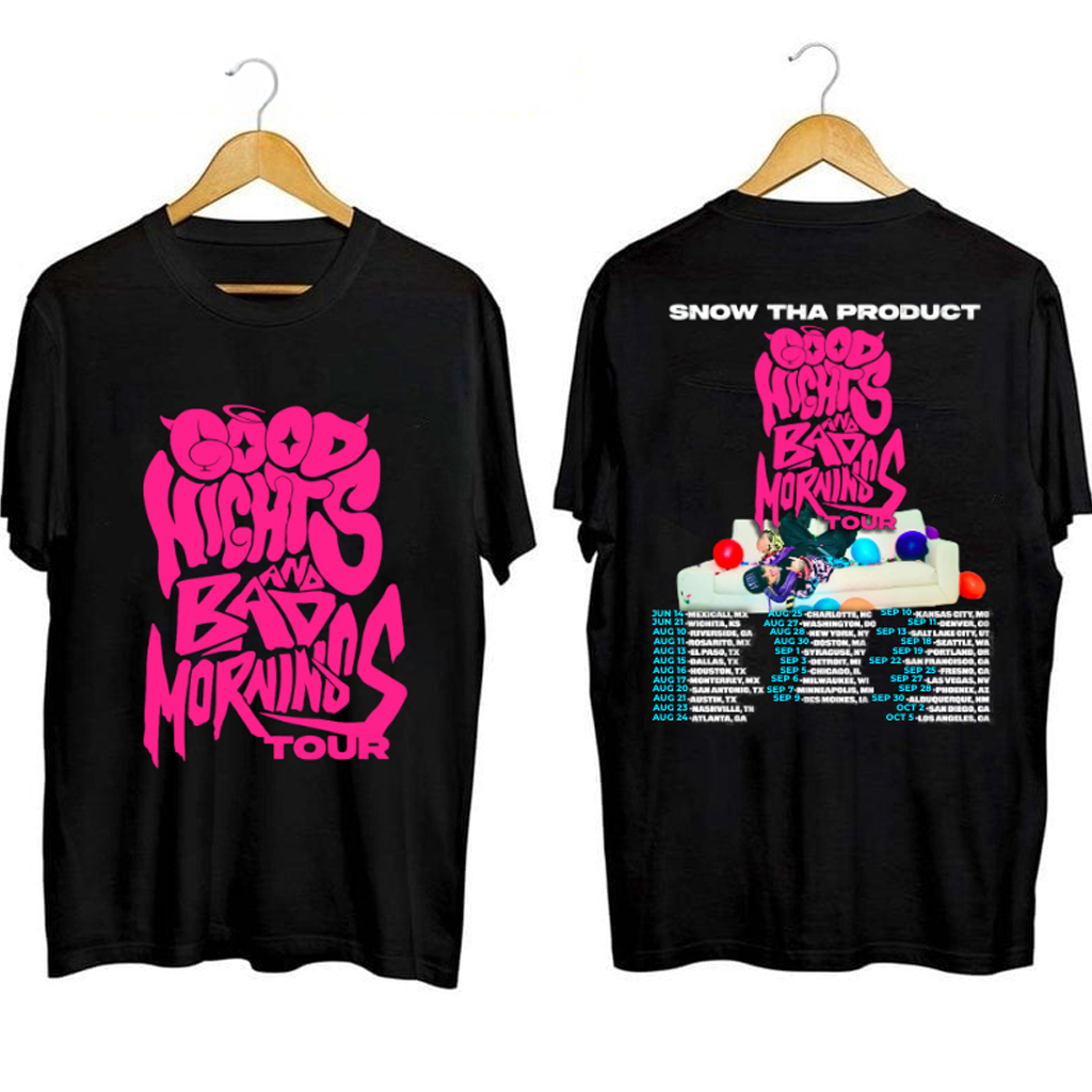 Snow Tha Product Tour 2024 T-Shirt Good Nights And Bad Morning Tour Shirt Gifts For Music Fan Snow Tha Product Tour 2024 T-Shirt Good Nights And Bad Morning Tour Shirt Gifts For Music Fan