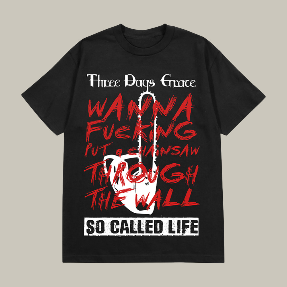 So Called Life Three Days Grace T-Shirt Rock Music Tee Three Days Grace Lover Present