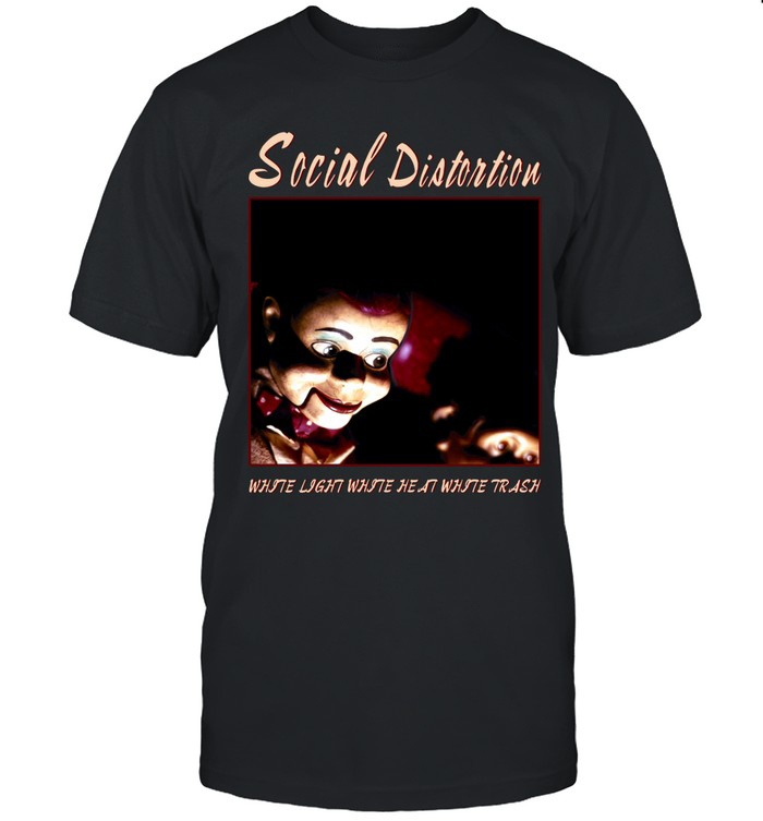 Social Distortion Ventriloquist Dummy T-Shirt White Light Heat Merch Gift For Music Addicts