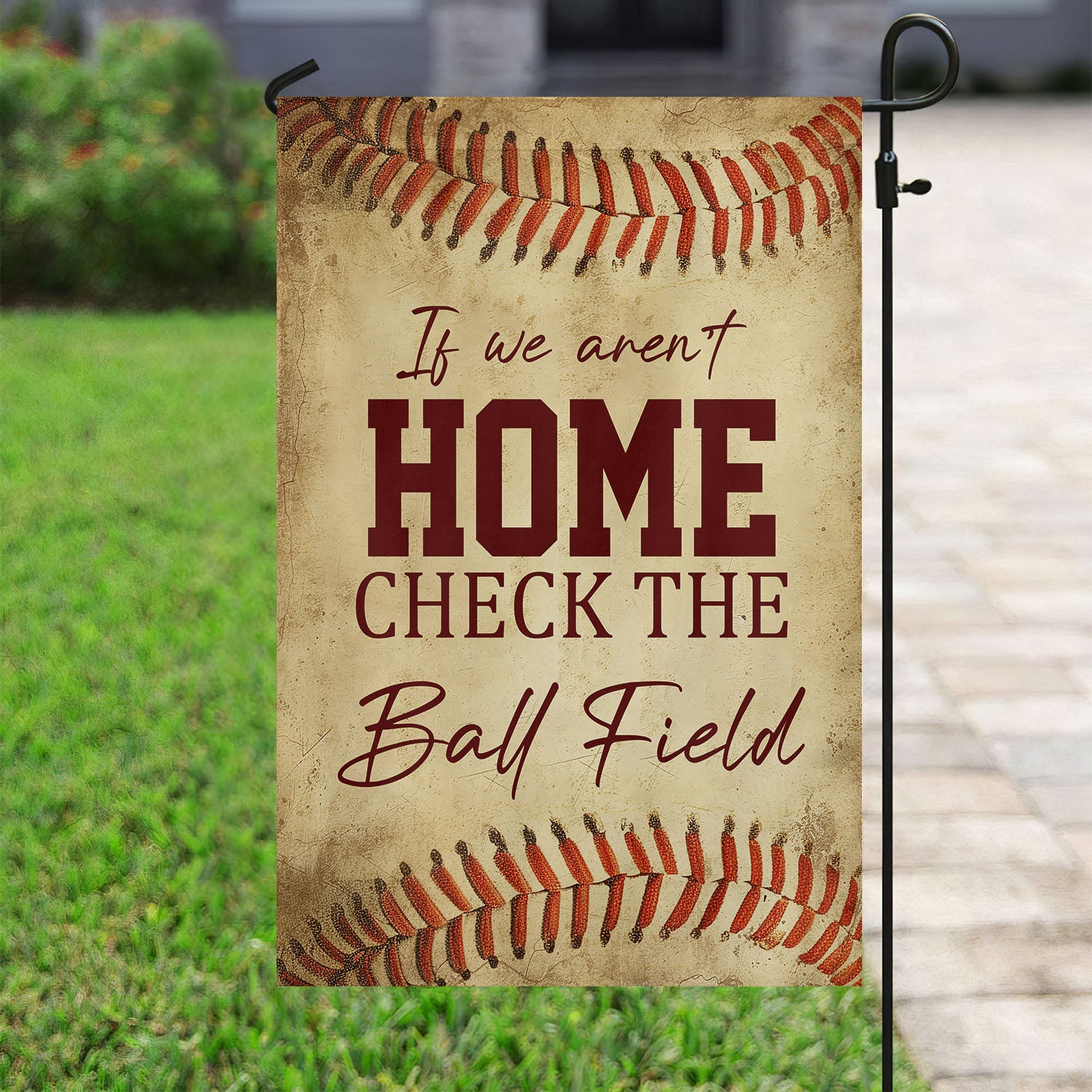Softball House Flag If We Aren't Home Check The Ball Field Yard Decor Gift For Softball Fan