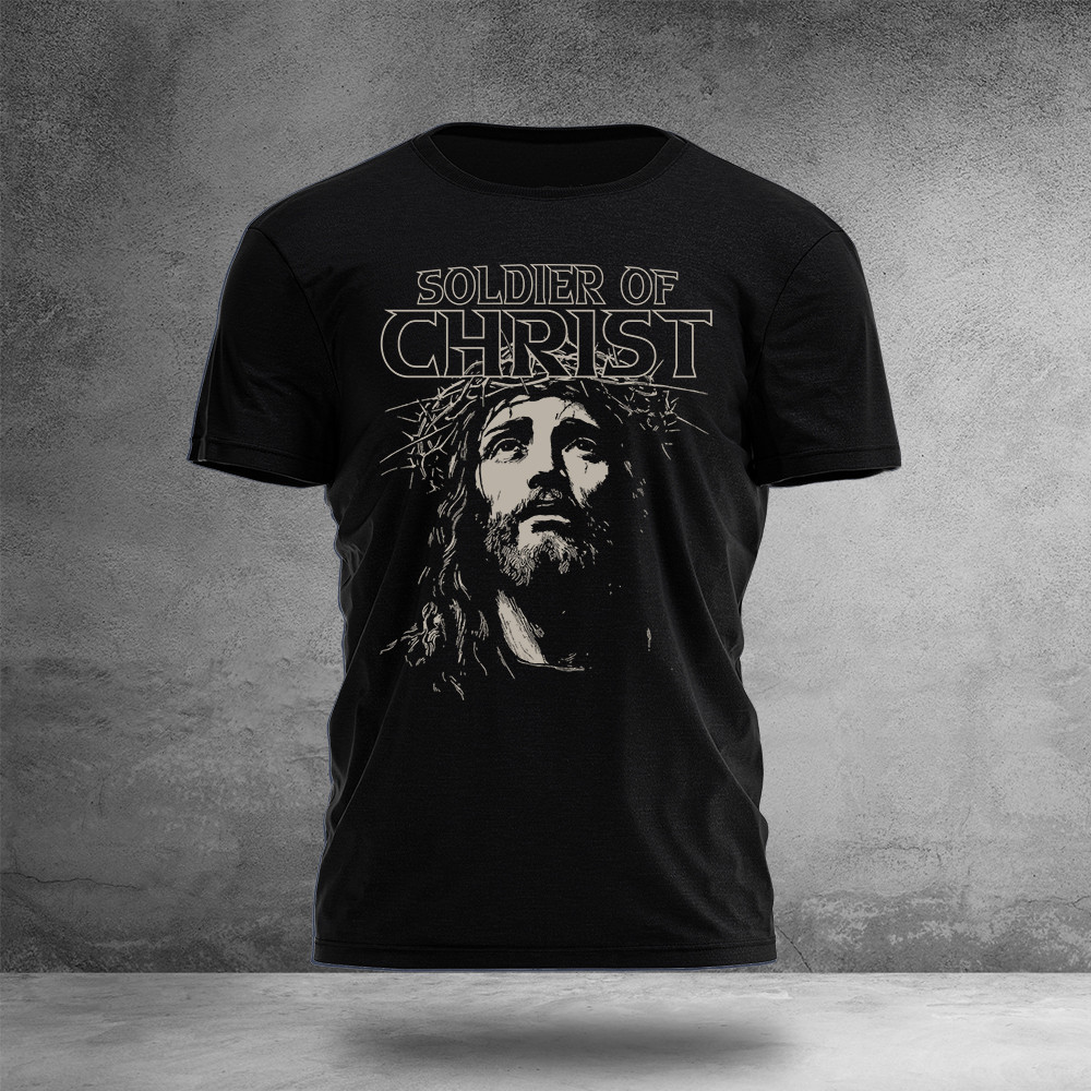 Soldier Of Christ T-Shirt Faith In Jesus Clothes Best Presents For Christians