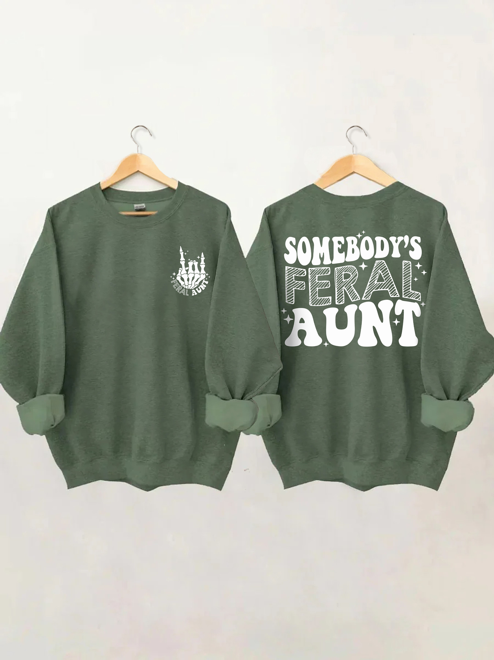 Somebody's Feral Aunt Sweatshirt Sarcastic Design Meme Clothing Gift Ideas