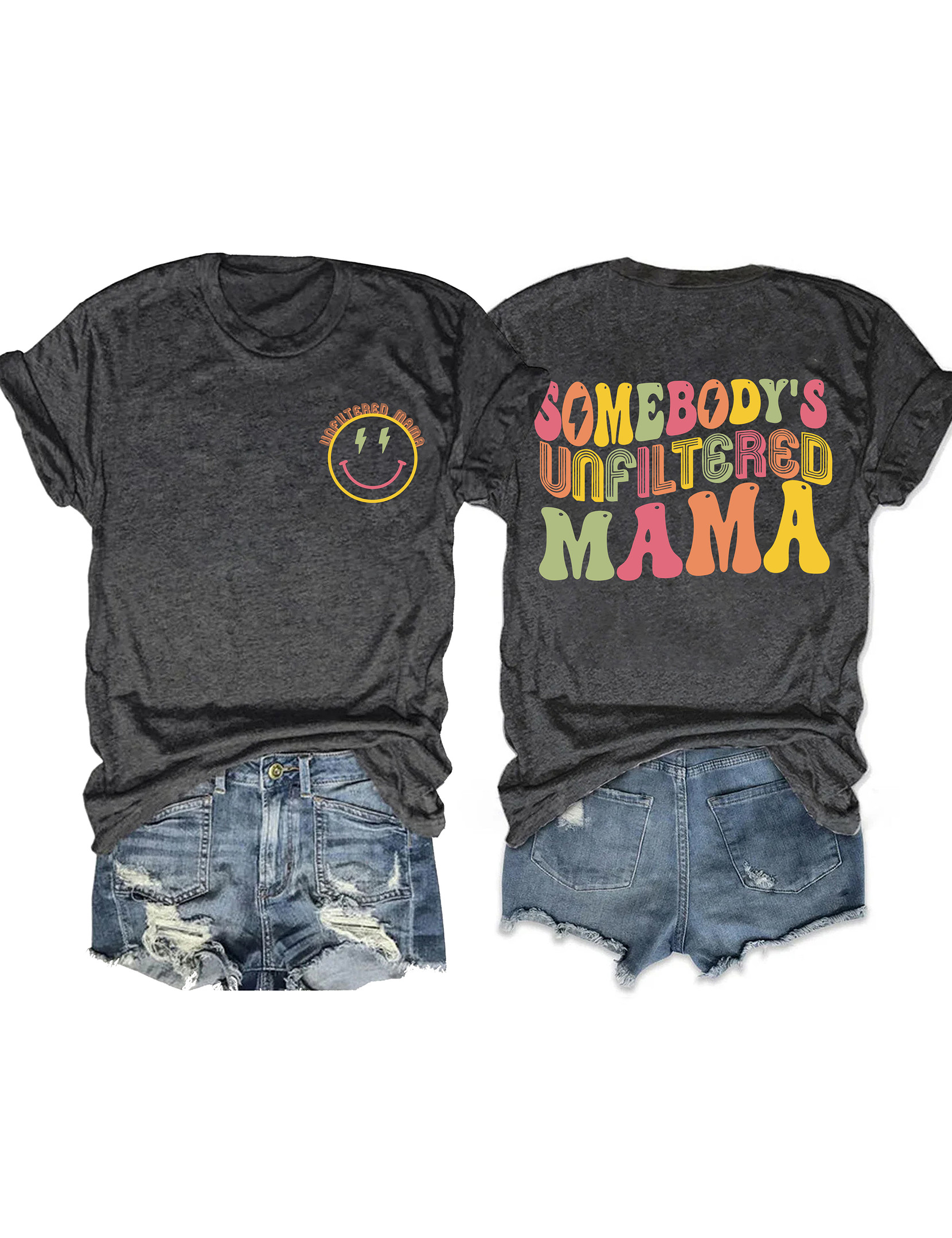 Somebodys Unfiltered Mama T-Shirt Funny Clothes Great Gifts For Mother