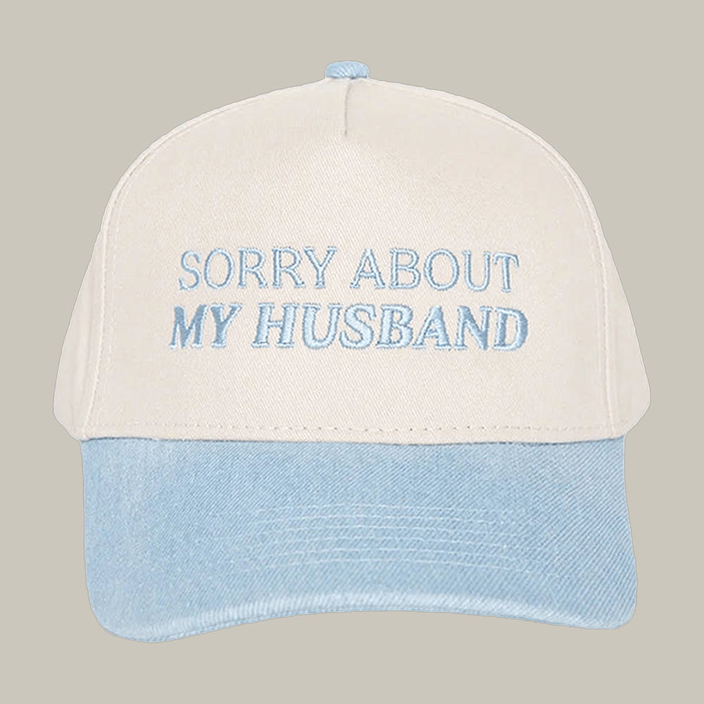 Sorry About My Husband Trucker Hat Witty Sayings Katydid Cap Funny Gift For Him