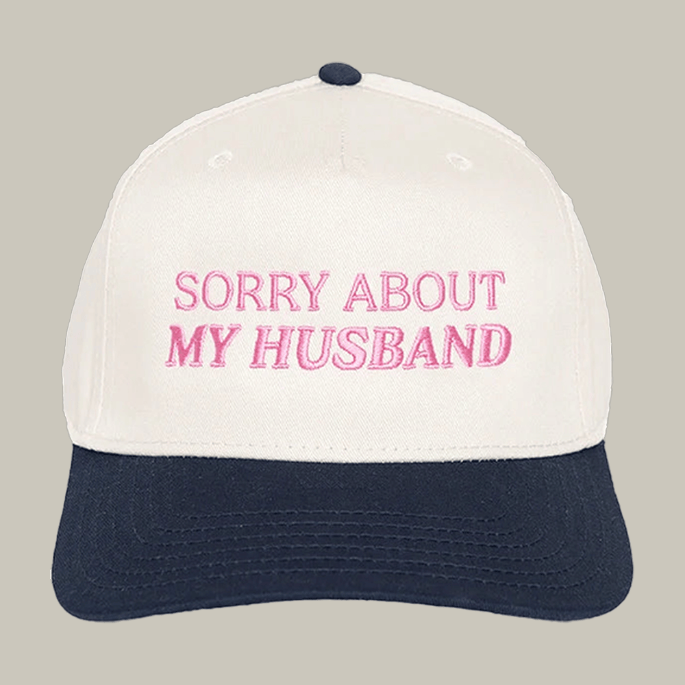 Sorry About My Husband Vintage Trucker Hat Funny Saying Cap Sarcastic Gift For Mother