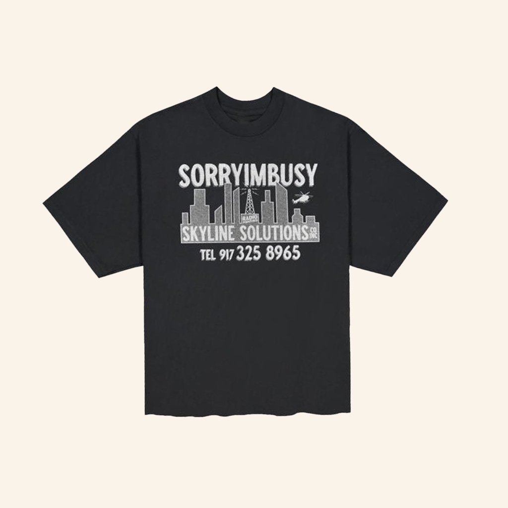 Sorry I'm Busy Merch Skyline Solutions T-Shirt Birthday Gift Ideas For Him Sorry I'm Busy Merch Skyline Solutions T-Shirt Birthday Gift Ideas For Him