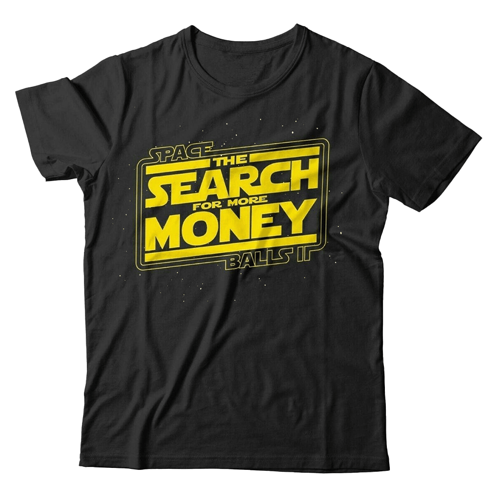 Spaceballs Search For More Money Shirt Gift for Him Classic Movie Fan T Shirt Spaceballs Search For More Money Shirt Gift for Him Classic Movie Fan T Shirt