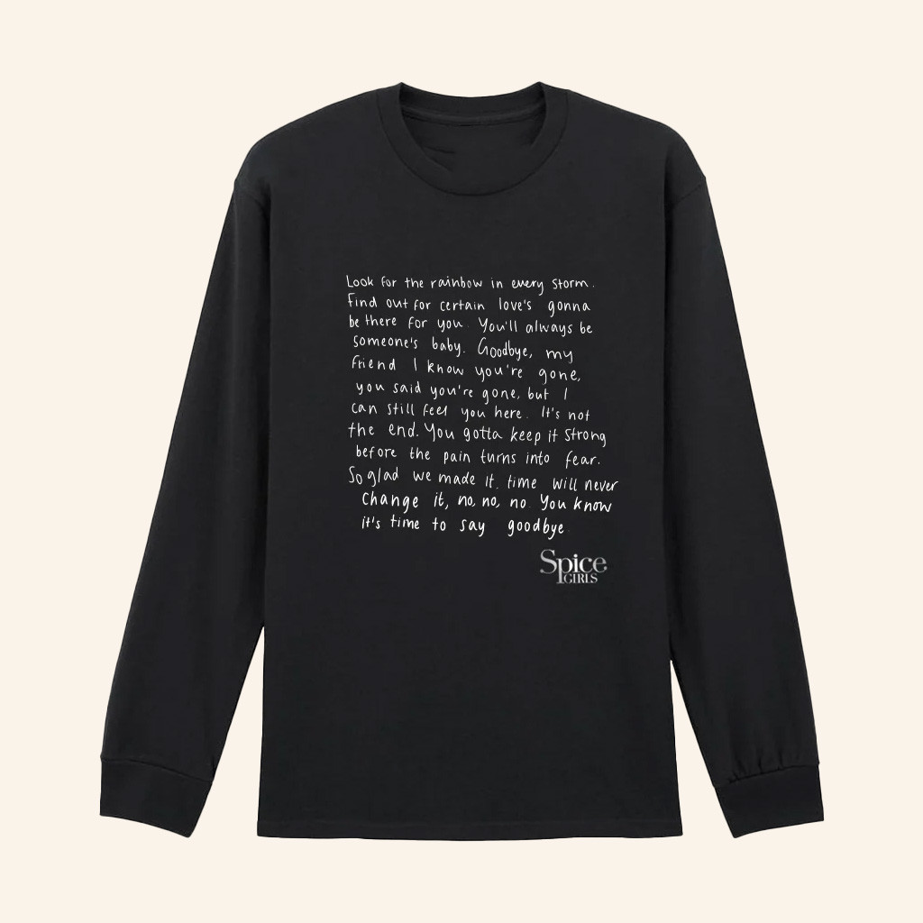Spice Girls Merch Spice Girls Goodbye Lyric Long Sleeve T-Shirt Christmas Gift Ideas For Friend Spice Girls Merch Spice Girls Goodbye Lyric Long Sleeve T-Shirt Christmas Gift Ideas For Friend
