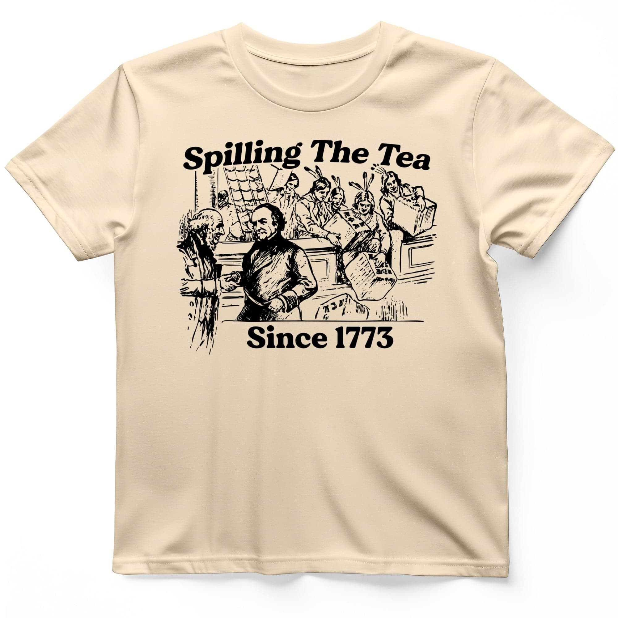 Spilling The Tea Since 1773 T-Shirt Funny Graphic Tee Gifts For Enthusiasts