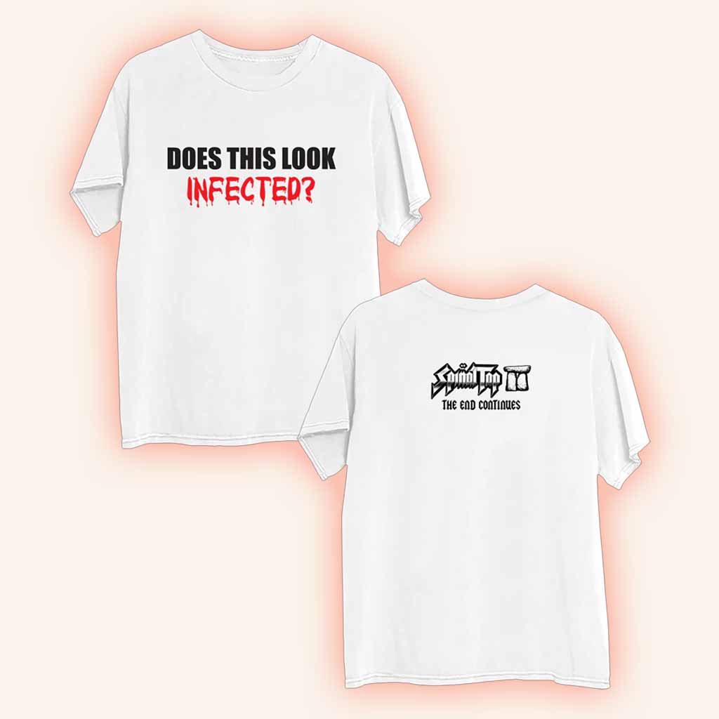Spinal Tap Merch Does This Look Infected T-Shirt Gift Ideas For Fans Spinal Tap Merch Does This Look Infected T-Shirt Gift Ideas For Fans