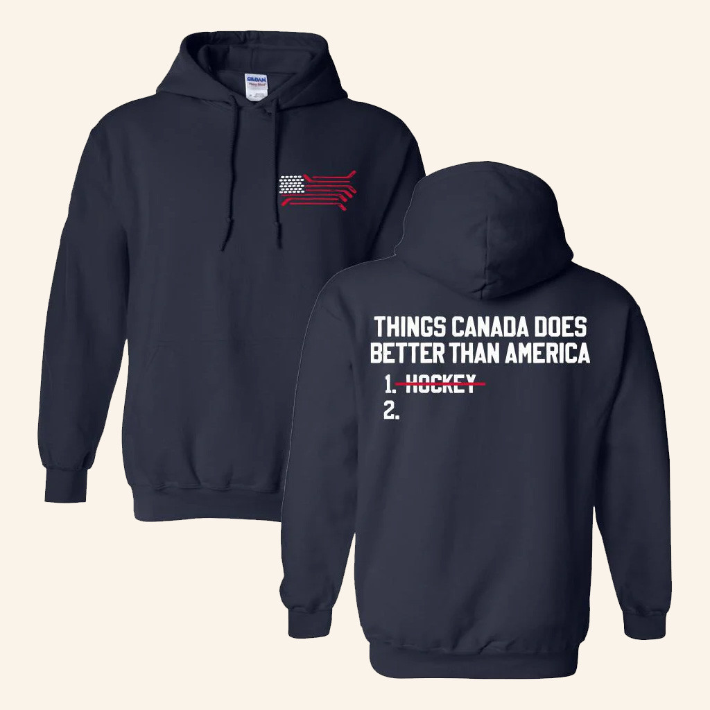 Spittin Chiclets Merch USA Hockey Things Canada Does Better Than America Hoodie Him Gifts