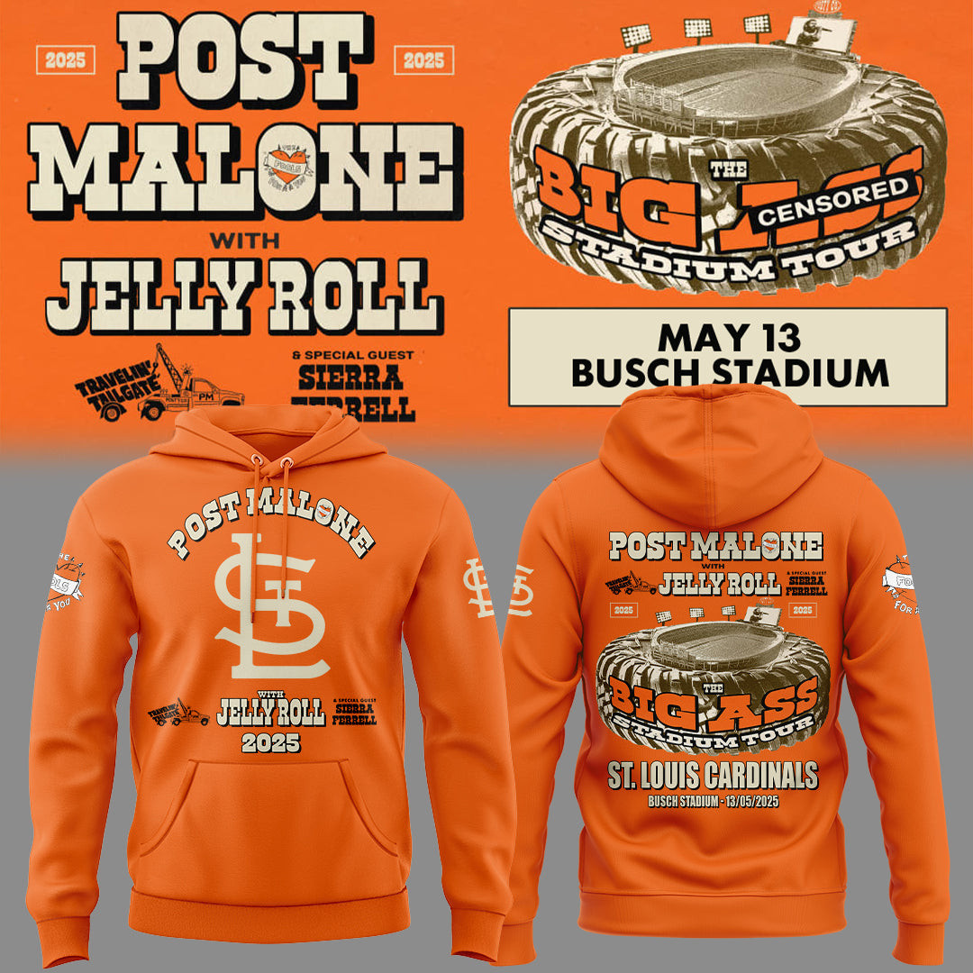 St. Louis Cardinals x Post Malone Jelly Roll 2025 Hoodie The Big Ass Stadium Tour Fan Merch