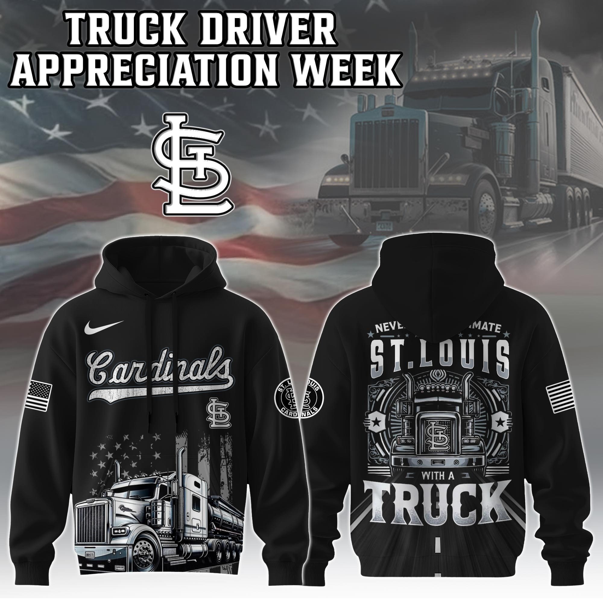 St.Louis Cardinals Truck Driver Appreciation Week Hoodie Trucker Baseball Fan Gifts For Dad