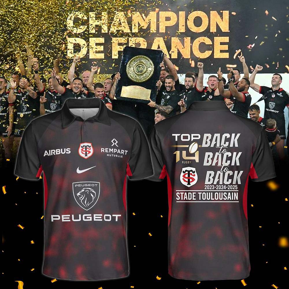Stade Toulousain Champions 2025 Back to Back to Back Polo Shirt Gifts For Dad