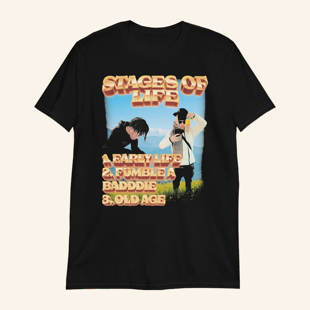 Stages Of Life 1 Early Life 2 Fumble A Baddie 3 Old Age T-Shirt Fan Merch Gifts For Him Stages Of Life 1 Early Life 2 Fumble A Baddie 3 Old Age T-Shirt Fan Merch Gifts For Him