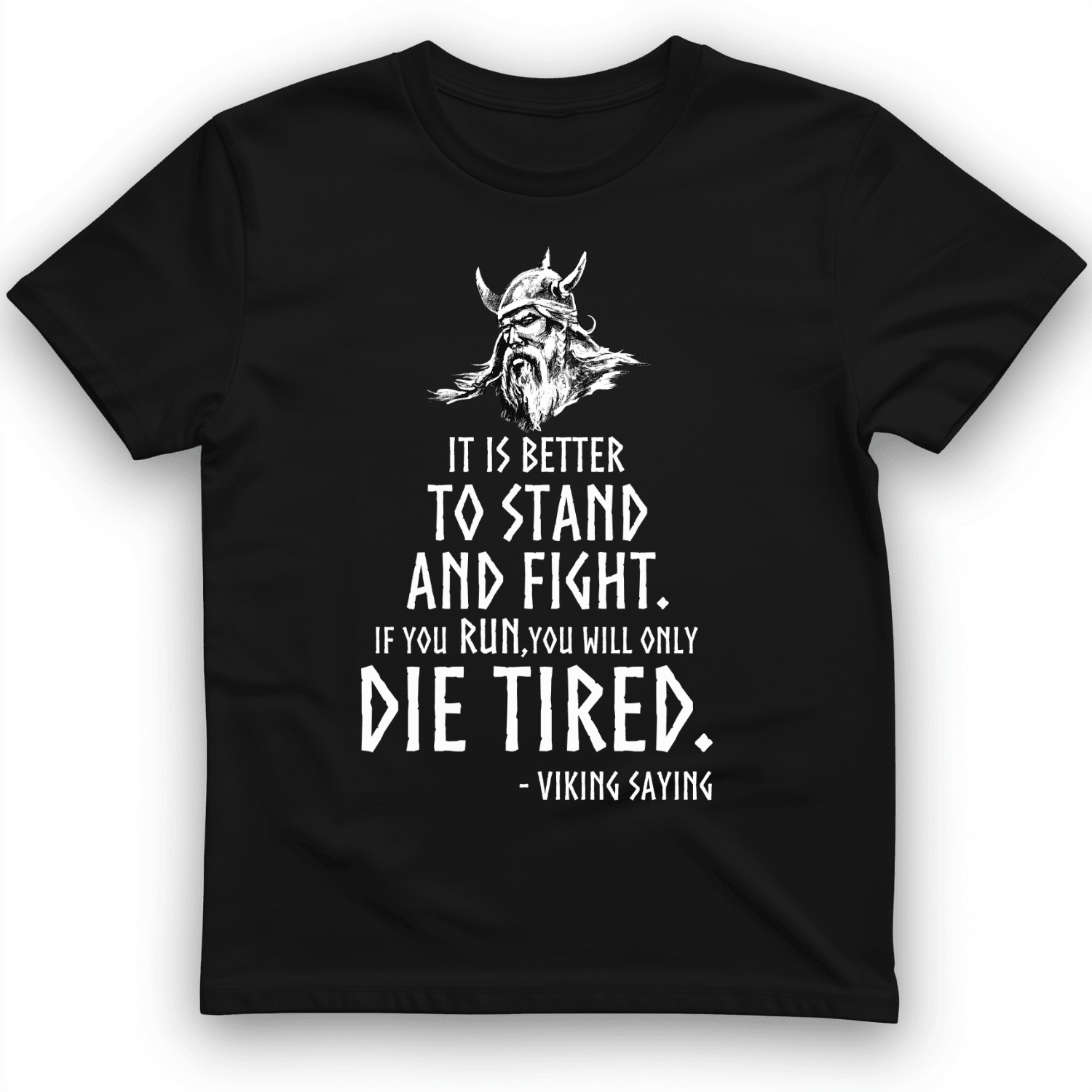 Stand And Fight T-Shirt Viking Saying Graphic Shirt Best Gifts For Meme Enthusiasts