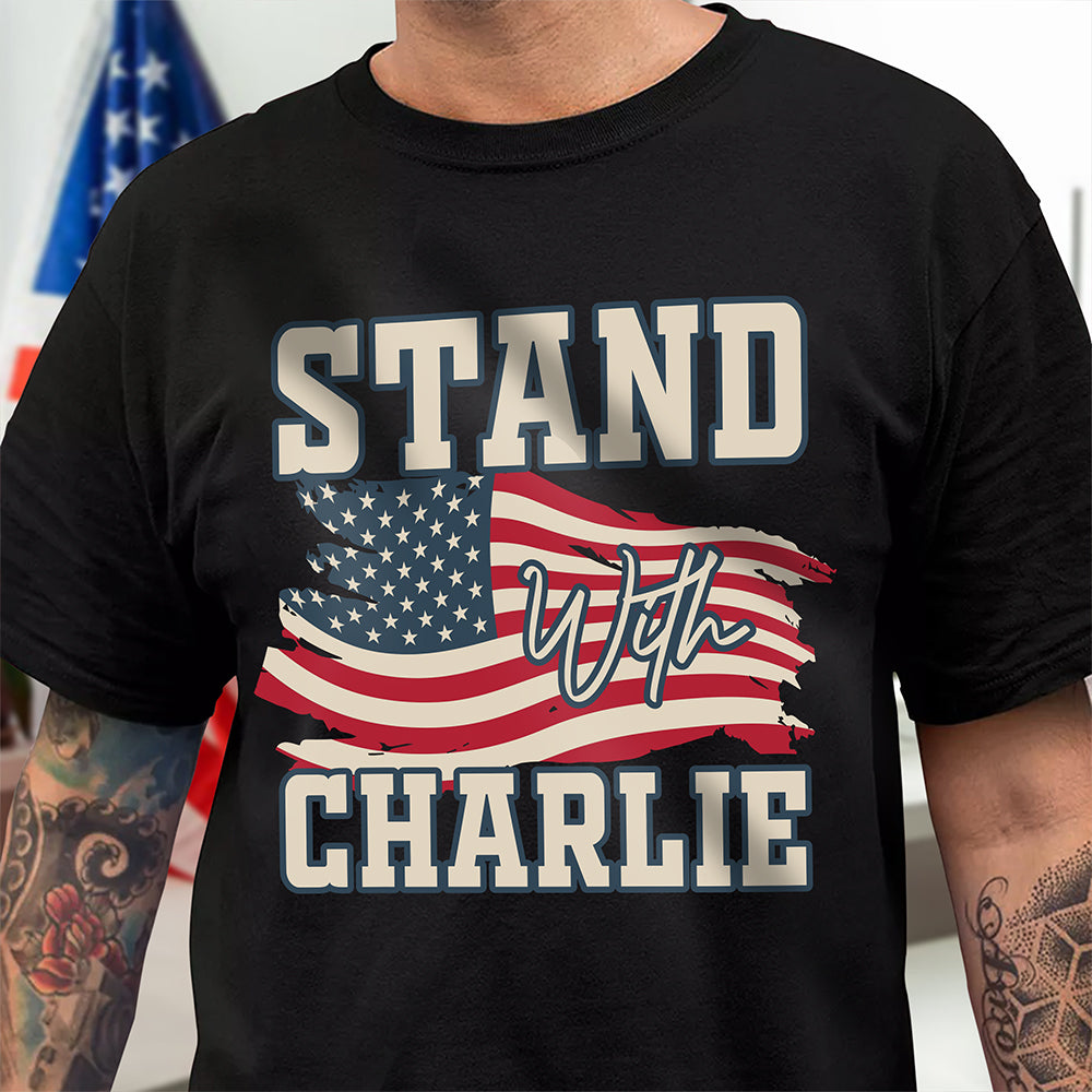 Stand With Charlie Kirk Dark Shirt Gift for Patriots