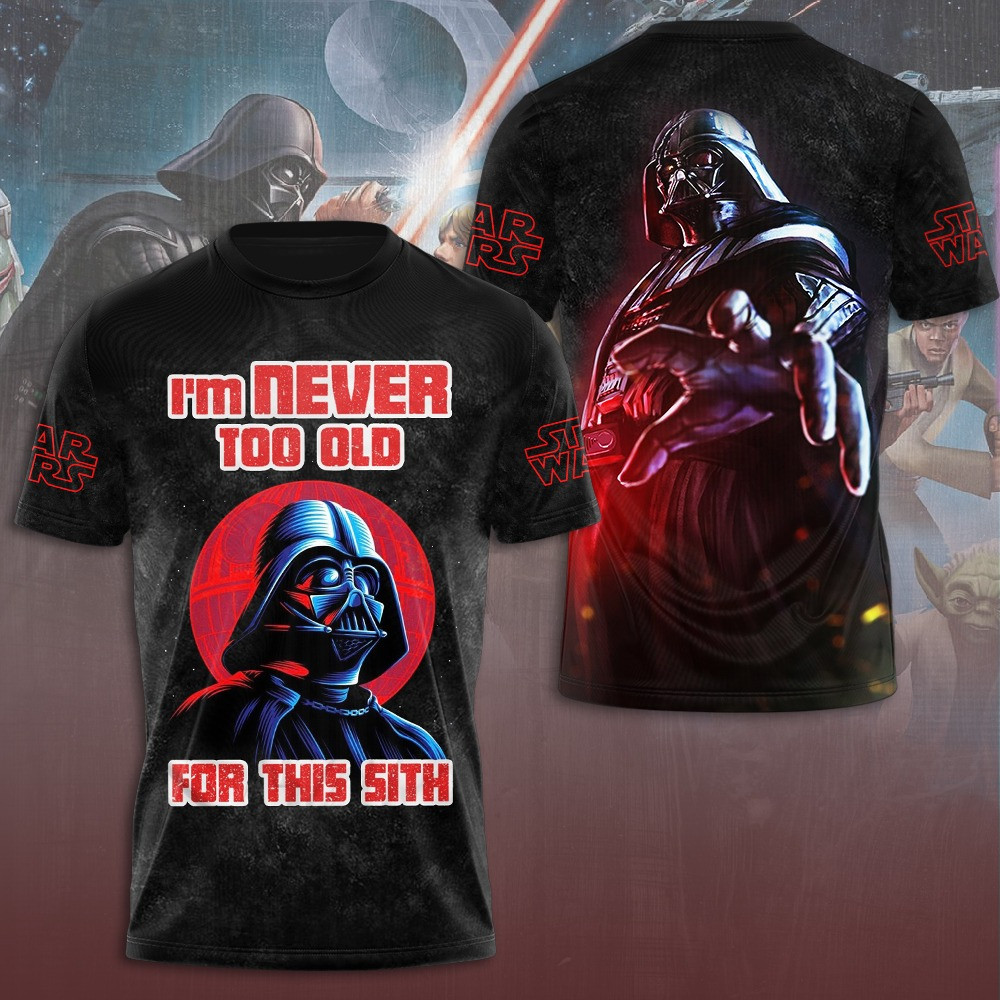 Star Wars I'm Never Too Old For This Sith T-Shirt Gift Ideas For Fan Lovers