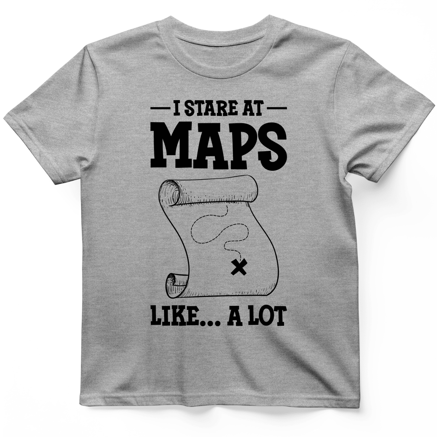 Stare At Maps Like A Lot T-Shirt Funny Graphic Tee Gift Ideas For Meme Enthusiasts
