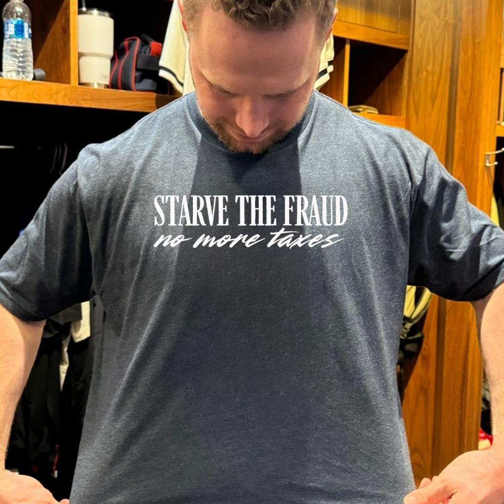 Starve The Fraud No More Taxes Shirt Birthday Present For Dad Starve The Fraud No More Taxes Shirt Birthday Present For Dad