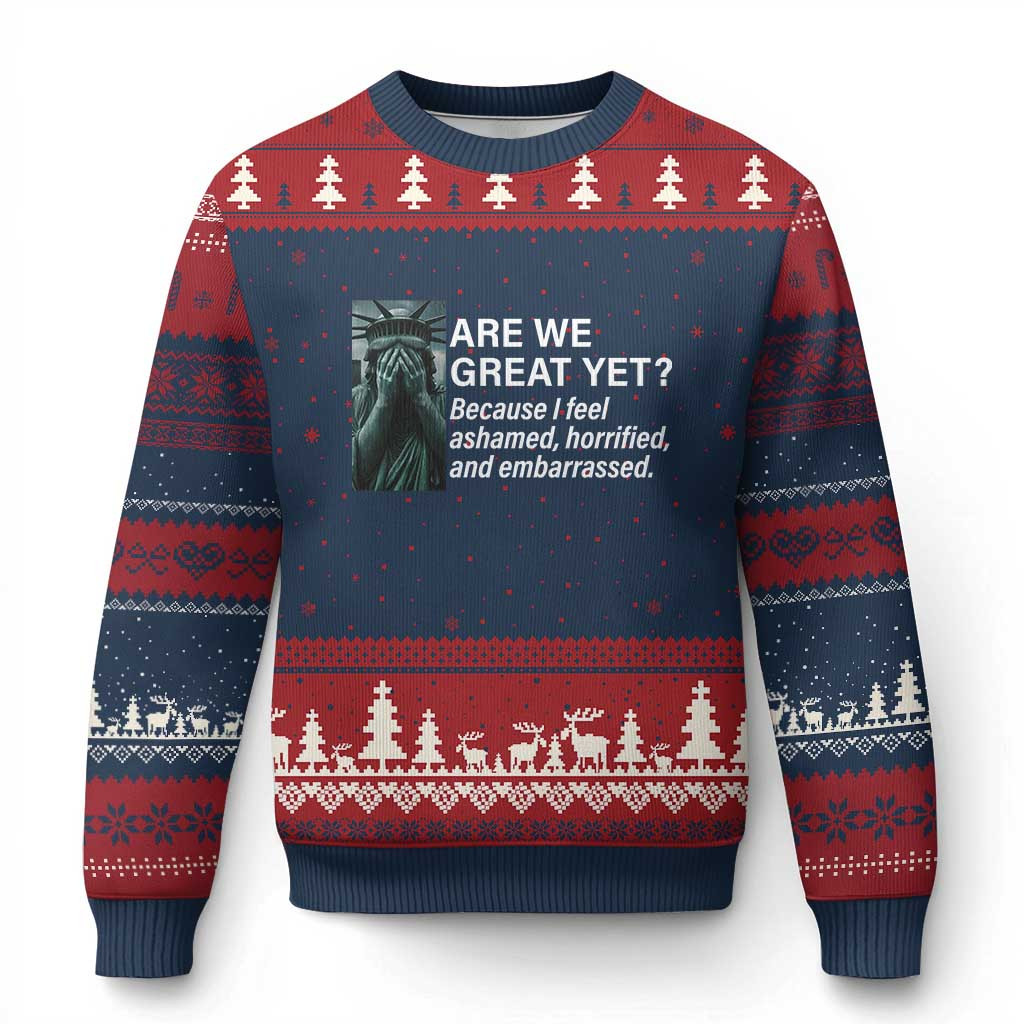 Statue Of Liberty Are We Great Yet Ugly Christmas Sweater Crying Statue Jumper Patriotic Gifts